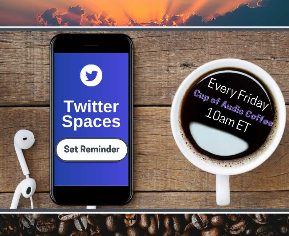 graphic: Cup of Audio Coffee on Twitter Spaces. Image: iPhone on a wood table next to a black cup of coffee in a white cup